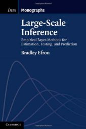 book Large-Scale Inference: Empirical Bayes Methods for Estimation, Testing, and Prediction (Institute of Mathematical Statistics Monographs)