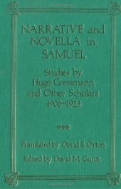 book Narrative and Novella in Samuel: Studies by Hugo Gressmann and Other Scholars 1906-1923 (JSOT Supplement)