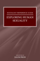 book Exploring Human Sexuality (Salem Press Sociology Reference Guide Series)