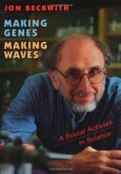 book Making Genes, Making Waves: A Social Activist in Science