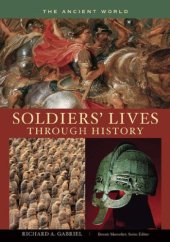 book Soldiers' Lives through History - The Ancient World (Soldiers' Lives through History)