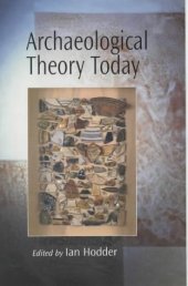 book Archaeological Theory Today