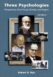 book Three Psychologies: Perspectives from Freud, Skinner, and Rogers