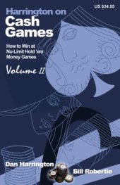 book Harrington on Cash Games, Volume II: How to Play No-Limit Hold 'em Cash Games