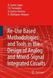 book Reuse Based Methodologies and Tools in the Design of Analog and Mixed-Signal Integrated Circuits