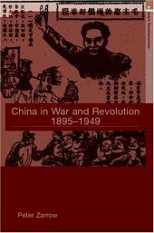 book China in War and Revolution, 1895-1949 (Asia's Transformations)