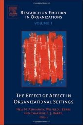 book The Effect of Affect in Organizational Settings, Volume 1 (Research on Emotion in Organizations)