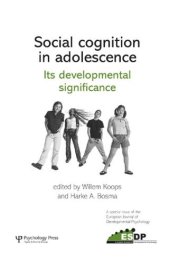 book Social Cognition in Adolescence: Its developmental significance