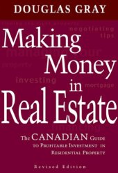 book Making Money in Real Estate: The Canadian Guide to Profitable Investment in Residential Property, Revised Edition ePDF