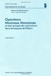 book Operateurs maximaux monotones et semi-groupes de contractions dans les espaces de Hilbert