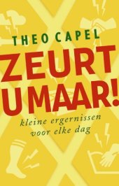 book Zeurt u maar!