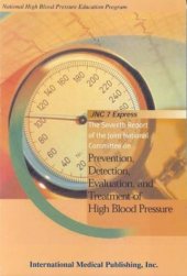 book JNC 7 Express: The Seventh Report of the Joint National Committe on Prevention, Detection, Evaluation, and Treatment of High Blood Pressure