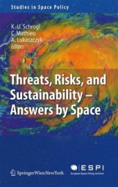 book Threats, Risks and Sustainability - Answers by Space (Studies in Space Policy, Volume 2)