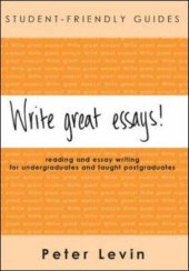 book Student-Friendly Guide: Write Great Essays! (Student-Friendly Guides)