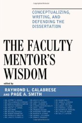 book The Faculty Mentor's Wisdom: Conceptualizing, Writing, and Defending the Dissertation