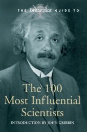 book Britannica Guide to 100 Most Influential Scientists (Britannica Guides)