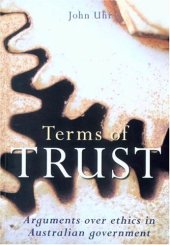 book Terms of Trust: Arguments over Ethics in Australian Governments