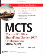 book MCTS: Microsoft Office SharePoint Server 2007 Configuration Study Guide: Exam 70-630