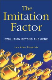 book The Imitation Factor: Evolution Beyond the Gene