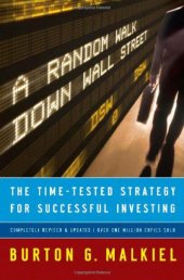 book A Random Walk Down Wall Street: The Time-Tested Strategy for Successful Investing (Revised and Updated)