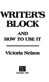 book Writer's Block and How to Use it