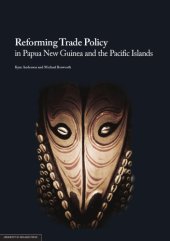 book Reforming trade policy in Papua New Guinea and the Pacific Islands