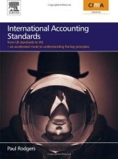 book International Accounting Standards: from UK standards to IAS, an accelerated route to understanding the key principles of international accounting rules