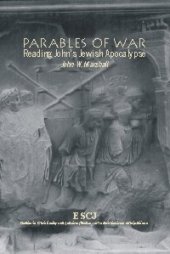 book Parables of War: Reading John's Jewish Apocalypse (Studies in Christianity and Judaism Series, 10)
