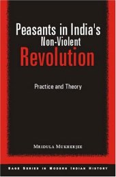 book Peasants in India's Non-Violent Revolution (SAGE Series in Modern Indian History)