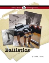 book Ballistics (Crime Scene Investigations)