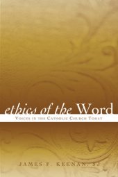 book Ethics of the Word: Voices in the Catholic Church Today (Sheed & Ward Books)