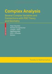 book Complex Analysis - Several Complex Variables and Connections with PDE Theory, and Geometry