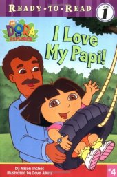 book I Love My Papi! (Dora the Explorer Ready-to-Read)