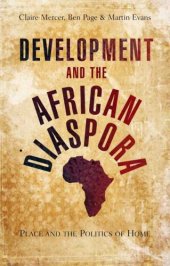 book Development and the African Diaspora: Place and the Politics of Home