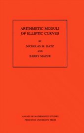 book Arithmetic Moduli of Elliptic Curves