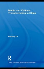 book Media and Cultural Transformation in China (Media, Culture and Social Change in Asia Series)