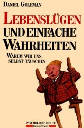 book Lebenslugen und einfache Wahrheiten. Warum wir uns selbst tauschen mussen