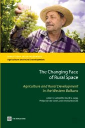 book The Changing Face of Rural Space: Agriculture and Rural Development in the Western Balkans (Directions in Development)