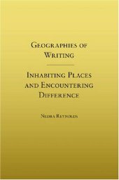 book Geographies of Writing: Inhabiting Places and Encountering Difference