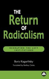 book The Return of Radicalism: Reshaping the Left Institutions (Recasting Marxism)