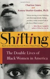 book Shifting: The Double Lives of Black Women in America