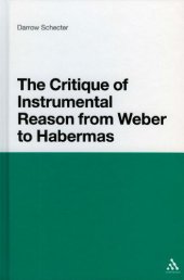 book Critique of Instrumental Reason from Weber to Habermas