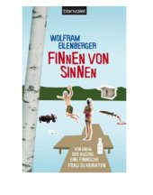 book Finnen von Sinnen. Von einem, der auszog, eine finnische Frau zu heiraten