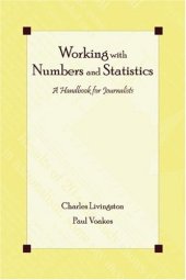 book Working with Numbers and Statistics: A Handbook for Journalists (Lea's Communication Series)  Writing & Journalism