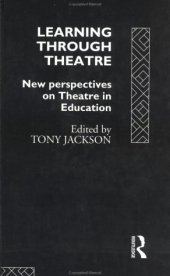 book Learning Through Theatre: New Perspectives on Theatre in Education