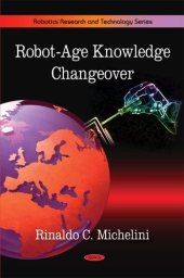 book Robot-Age Knowledge Changeover (Robotics Research and Technology)