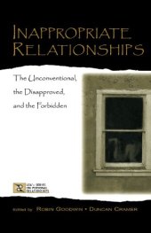 book Inappropriate Relationships: the Unconventional, the Disapproved, and the Forbidden (Lea's Series on Personal Relationships)