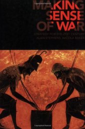 book Making Sense of War: Strategy for the 21st Century