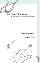 book The Time That Remains: A Commentary on the Letter to the Romans (Meridian: Crossing Aesthetics)