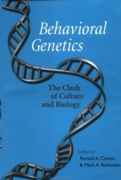 book Behavioral Genetics: The Clash of Culture and Biology